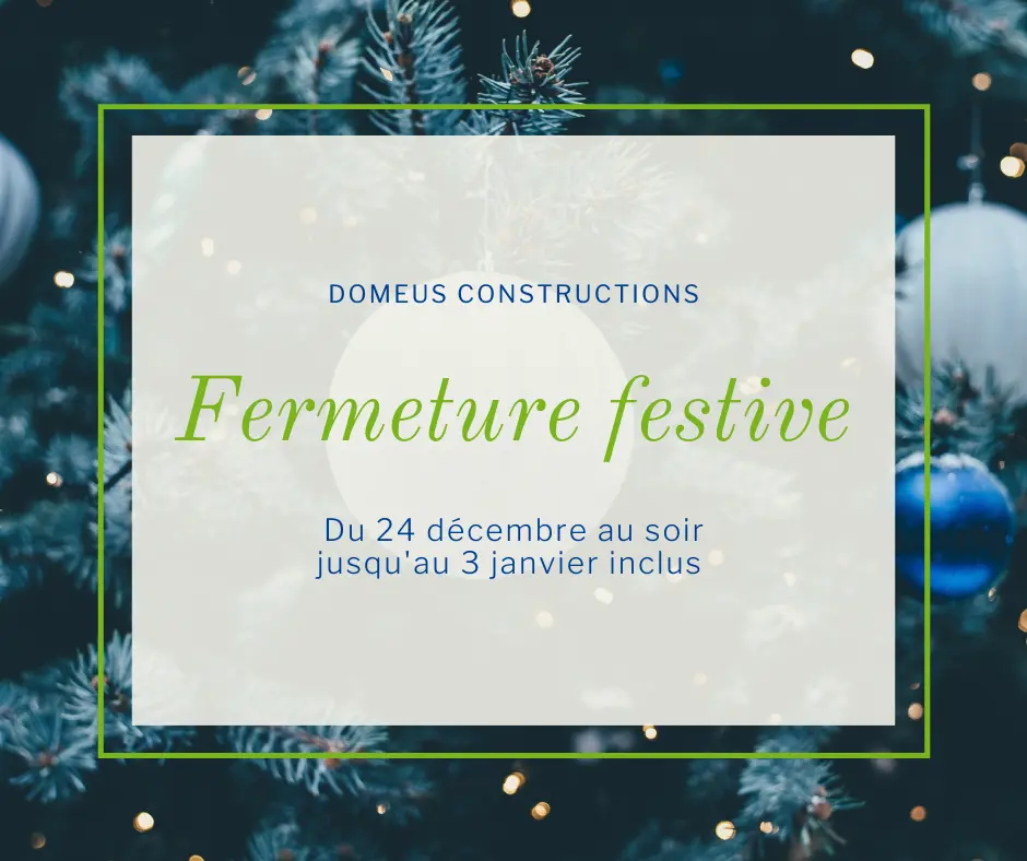 fermeture date domeus constructions